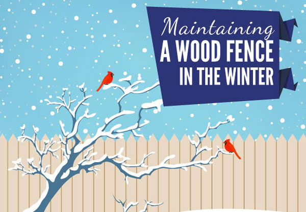 Maintaining A Wood Fence In The Winter
